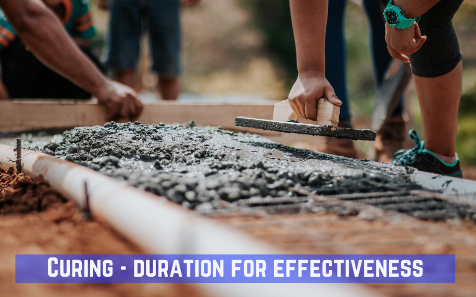 Curing- Duration for Effectiveness