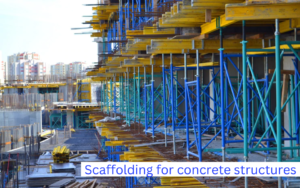 Scaffolding for Concrete Structures