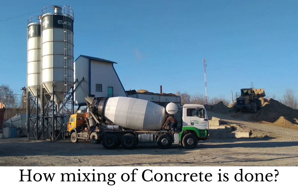 How mixing of Concrete is done?