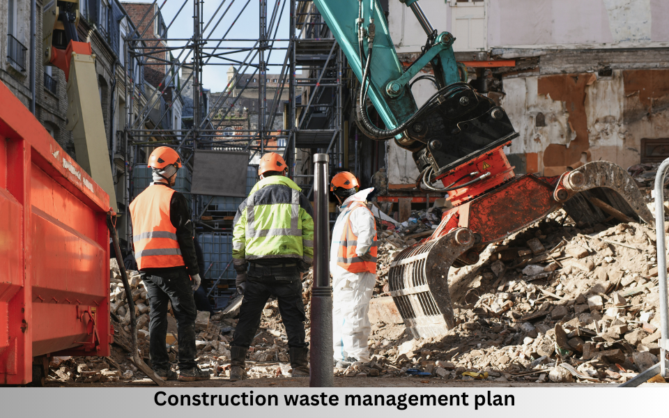 Construction waste management plan
